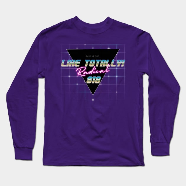 Radical 818 Long Sleeve T-Shirt by ZeroRetroStyle
